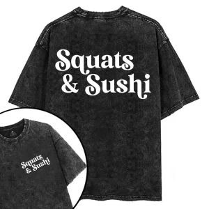 SQUATS & SUSHI T-SHIRT